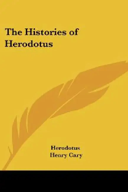 The Histories of Herodotus by Herodotus, Henry Cary