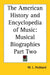 The American History and Encyclopedia of Music: Musical Biographies Part Two by W. L. Hubbard