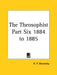 The Theosophist Part Six 1884 to 1885 by Helene Petrovna Blavatsky, H. P. Blavatsky