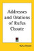 Addresses and Orations of Rufus Choate by Rufus Choate