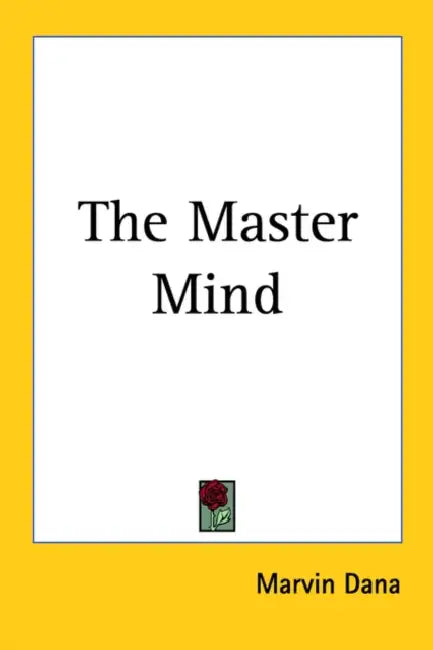 The Master Mind by Marvin Dana