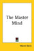 The Master Mind by Marvin Dana