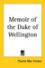 Memoir of the Duke of Wellington by Charles Mac Farlane