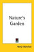 Nature's Garden by Neltje Blanchan