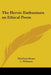 The Heroic Enthusiasts: An Ethical Poem by Giordano Bruno, L. Williams
