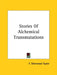 Stories Of Alchemical Transmutations by F. Sherwood Taylor