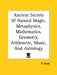 Ancient Secrets of Natural Magic, Metaphysics, Mathematics, Geometry, Arithmetic, Music, and Astrology by R. Read, Johann Jacob Wecker