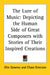 The Lure of Music: Depicting the Human Side of Great Composers with Stories of Their Inspired Creations by Olin Downes, Chase Emerson