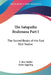 The Satapatha Brahmana Part I: The Sacred Books of the East Part Twelve by F. Max Muller, Julius Eggeling
