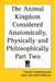 The Animal Kingdom Considered Anatomically, Physically and Philosophically Part Two by Emanuel Swedenborg, James John Garth Wilkinson