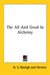 The All And Good In Alchemy by A. S. Raleigh, Hermes