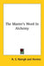 The Master's Word In Alchemy by A. S. Raleigh, Hermes