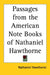 Passages from the American Note Books of Nathaniel Hawthorne by Nathaniel Hawthorne