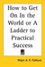 How to Get On In the World or A Ladder to Practical Success by A. R. Calhoun