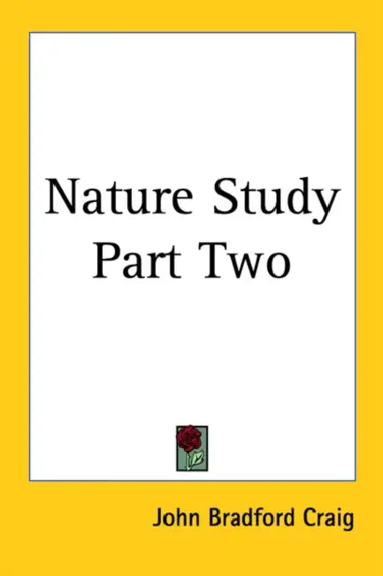 Nature Study Part Two by John Bradford Craig