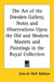The Art of the Dresden Gallery, Notes and Observations Upon the Old and Modern Masters and Paintings in the Royal Collection by Julia de Wolf Addison