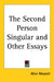 The Second Person Singular and Other Essays by Alice Meynell