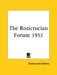 The Rosicrucian Forum 1951 by Rosicrucian