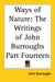 Ways of Nature: The Writings of John Burroughs Part Fourteen by John Burroughs