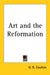 Art and the Reformation by G. G. Coulton