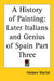 A History of Painting: Later Italians and Genius of Spain Part Three by Haldane Macfall