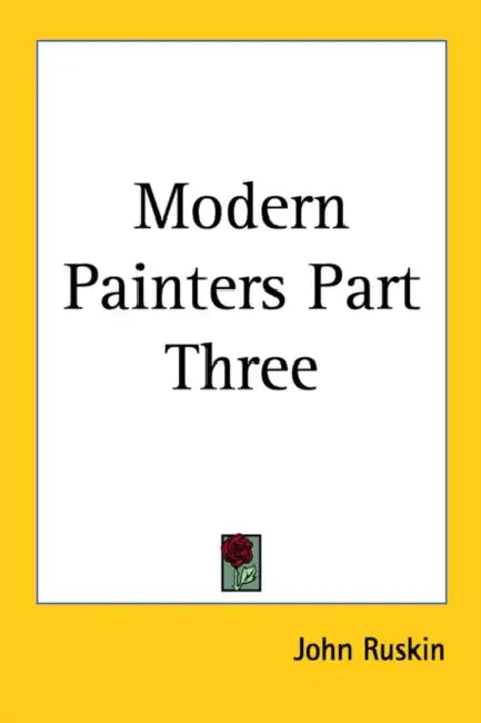 Modern Painters Part Three by John Ruskin