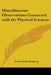 Miscellaneous Observations Connected with the Physical Sciences by Emanuel Swedenborg