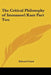 The Critical Philosophy of Immanuel Kant Part Two by Edward Caird
