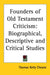 Founders of Old Testament Criticism: Biographical, Descriptive and Critical Studies by Thomas Kelly Cheyne