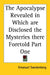 The Apocalypse Revealed in Which are Disclosed the Mysteries there Foretold Part One by Emanuel Swedenborg