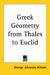 Greek Geometry from Thales to Euclid by George Johnston Allman