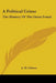 A Political Crime: The History of the Great Fraud by A. M. Gibson