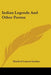 Indian Legends And Other Poems by Hanford Lennox Gordon