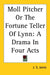 Moll Pitcher or the Fortune Teller of Lynn: A Drama in Four Acts by J. S. Jones