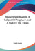 Modern Spiritualism A Subject Of Prophecy And A Sign Of The Times by Uriah Smith