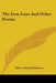 The Iron Gate And Other Poems by Oliver Wendell Holmes
