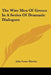 The Wise Men Of Greece In A Series Of Dramatic Dialogues by John Stuart Blackie