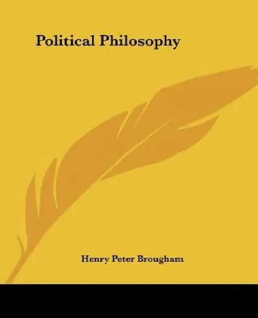 Political Philosophy by Henry Peter Brougham