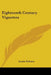 Eighteenth Century Vignettes by Austin Dobson