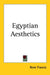 Egyptian Aesthetics by Rene Francis