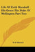 Life Of Field Marshall His Grace The Duke Of Wellington Part Two by W. H. Maxwell