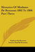 Memoirs Of Madame De Remusat 1802 To 1808 Part Three by Madame de Remusat, Senator Paul de Remusat