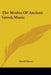The Modes Of Ancient Greek Music by David Monro