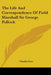 The Life and Correspondence of Field Marshall Sir George Pollock by Charles M. a. Low