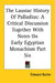 The Lausiac History Of Palladius: A Critical Discussion Together With Notes On Early Egyptian Monachism Part Six by Edward Butler