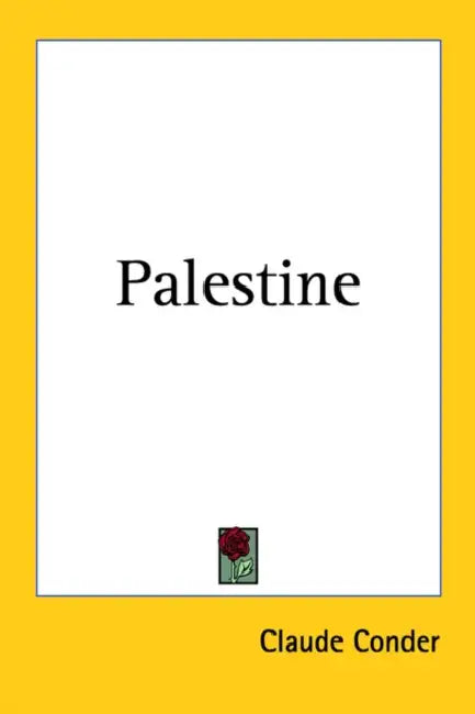 Palestine by Claude Reignier Conder