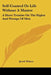 Self-Control Or Life Without A Master: A Short Treatise On The Rights And Wrongs Of Men by Jacob Wilson