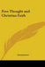 Free Thought and Christian Faith by Anonymous