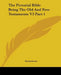The Pictorial Bible Being The Old And New Testaments V3 Part 1 by Anonymous