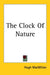 The Clock Of Nature by Hugh MacMillan